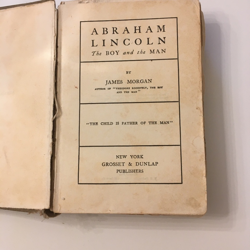 VINTAGE Hardcover Book "Abraham Lincoln-The Boy and the Man" by James Morgan - Picture 4 of 6